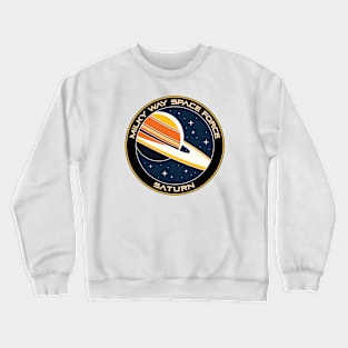 Milky Way Space Force - Saturn Crewneck Sweatshirt